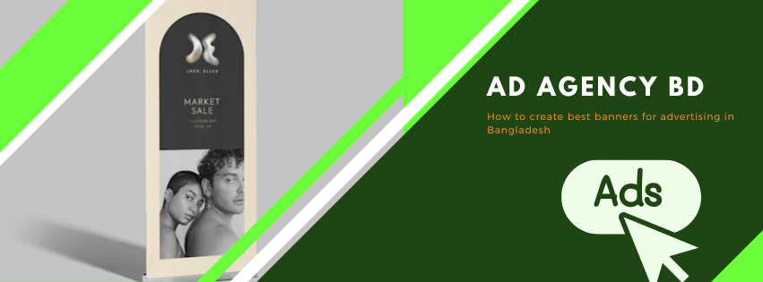 How to create best banners for advertising in Bangladesh 1